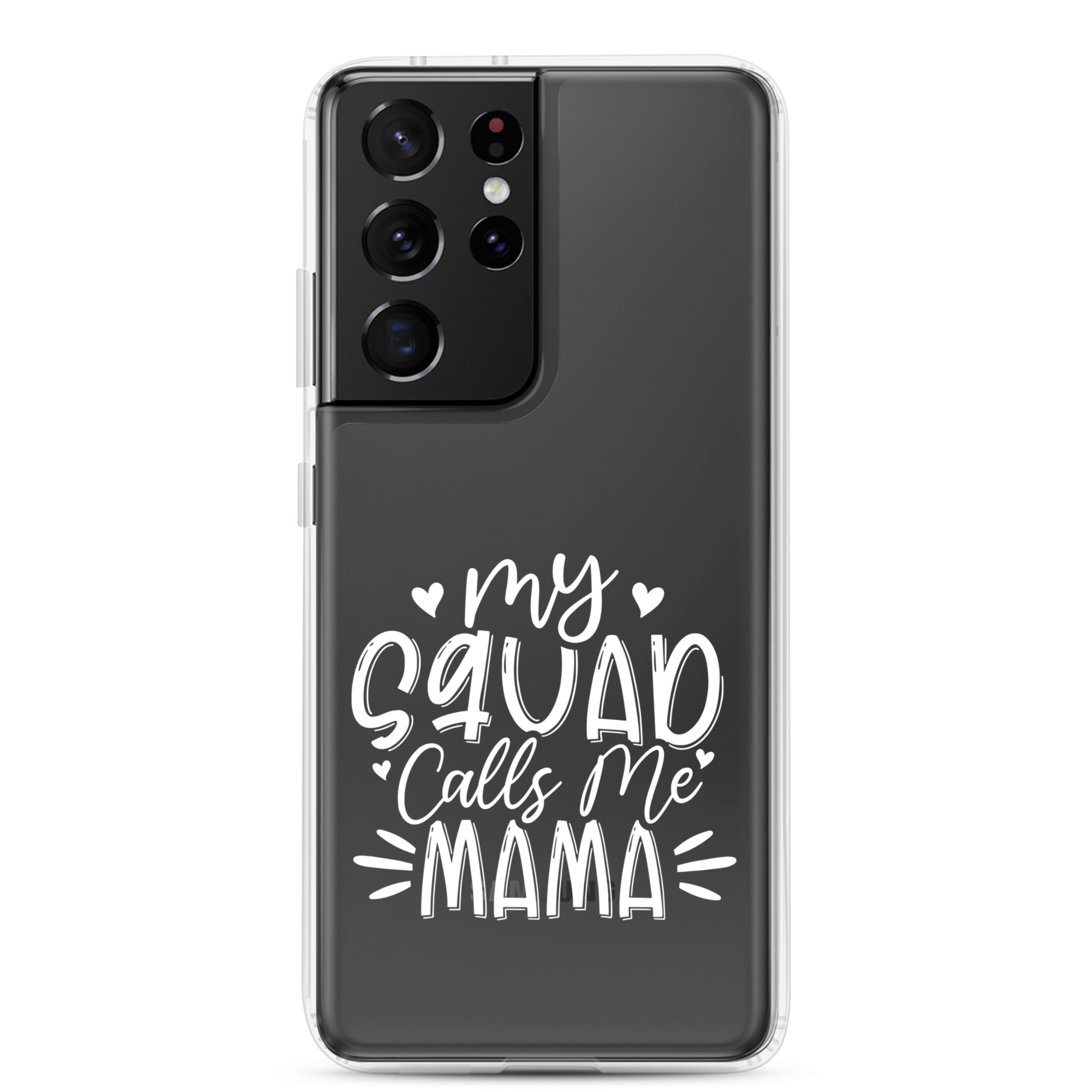 My Squad Calls Me Mama Clear Case for Samsung®