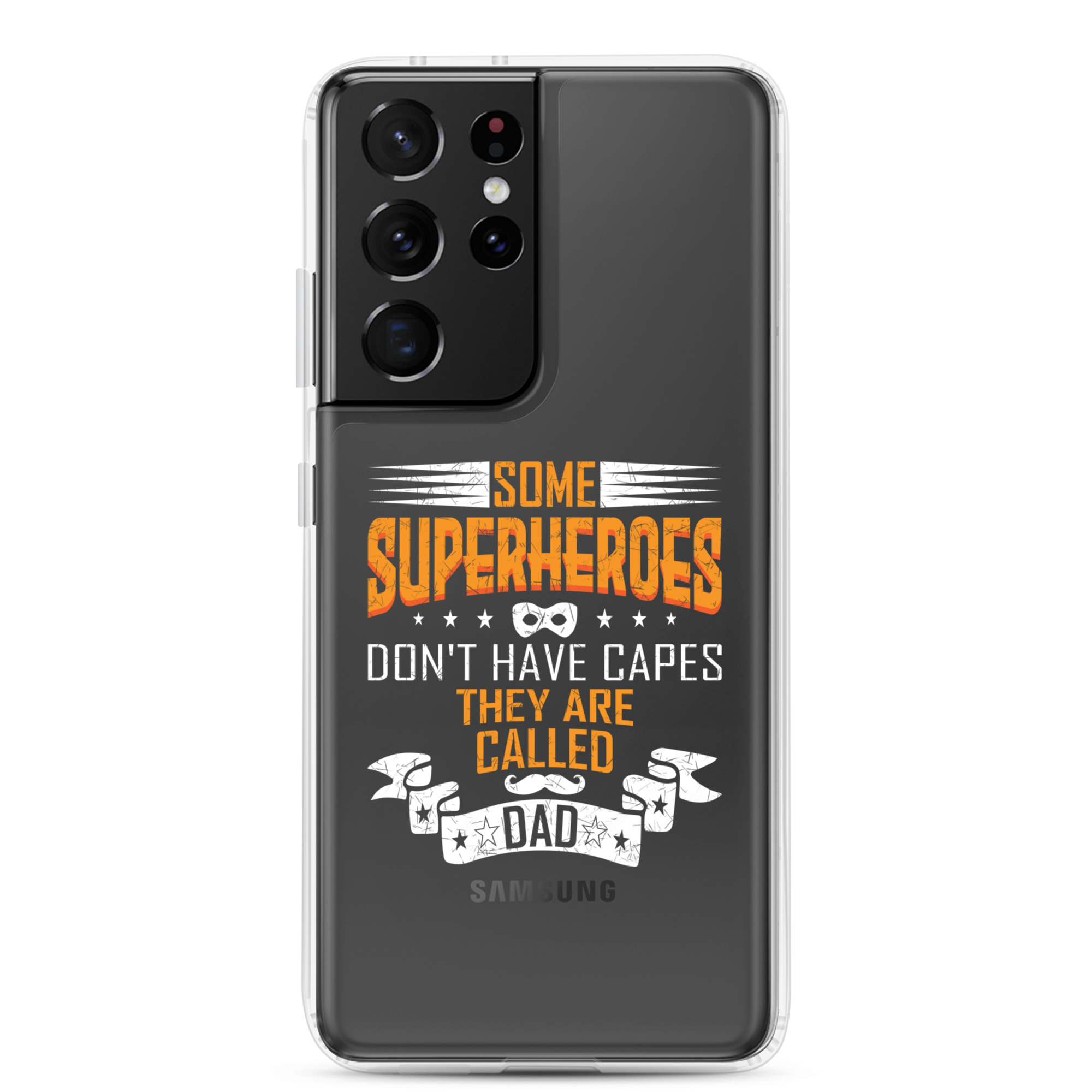 Some Superheroes Don't Capes They Are Called Dad Clear Case for Samsung®