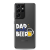 Dad Needs Beer Clear Case for Samsung®