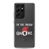 I'm The Daddy Gnome Clear Case for Samsung®