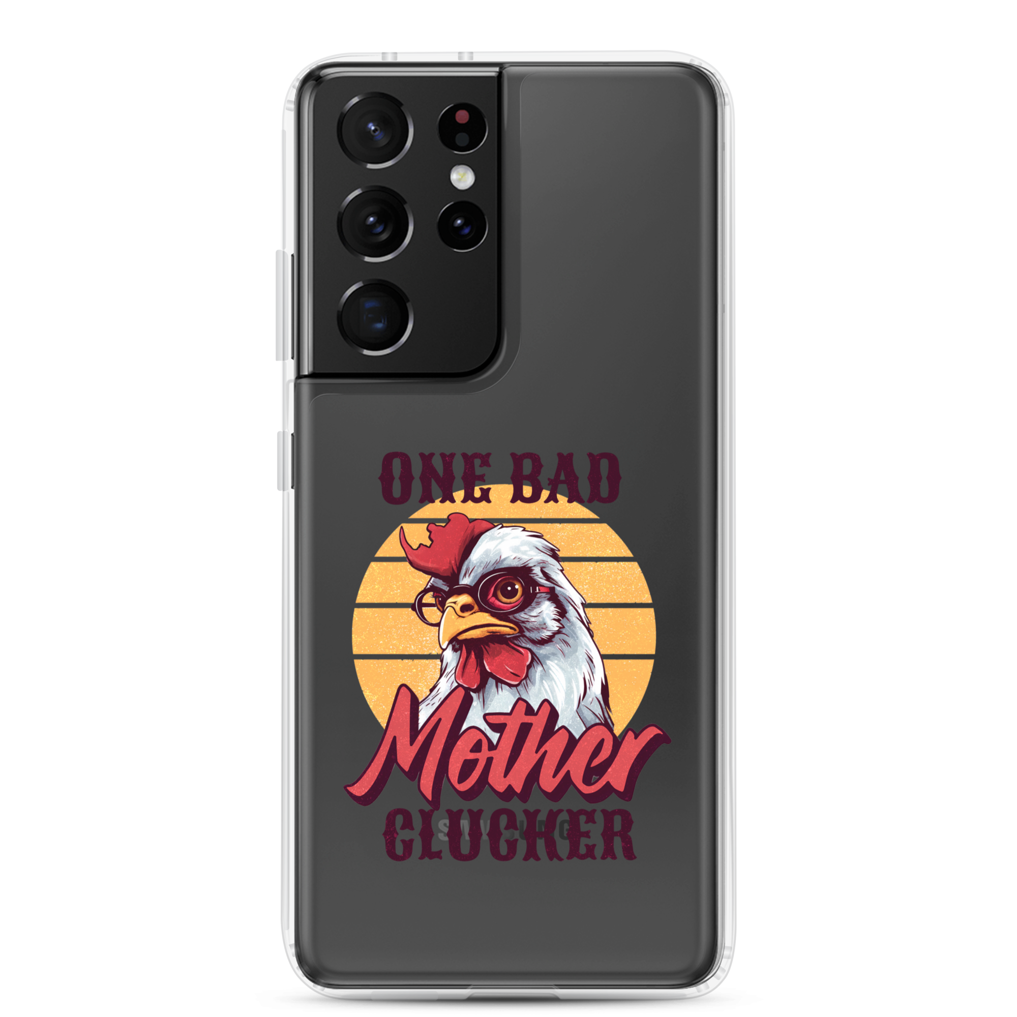 One Bad Mother Clucker Clear Case for Samsung®