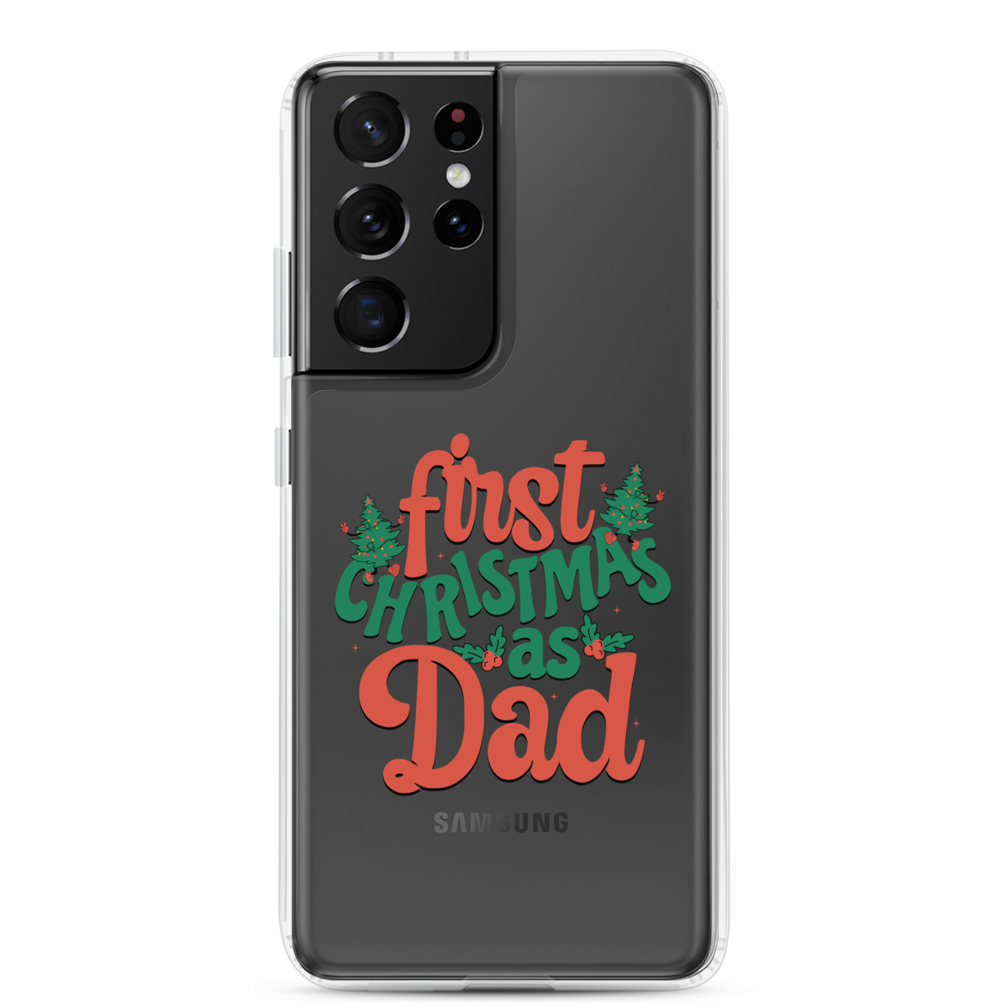 First Christmas As Dad Clear Case for Samsung®