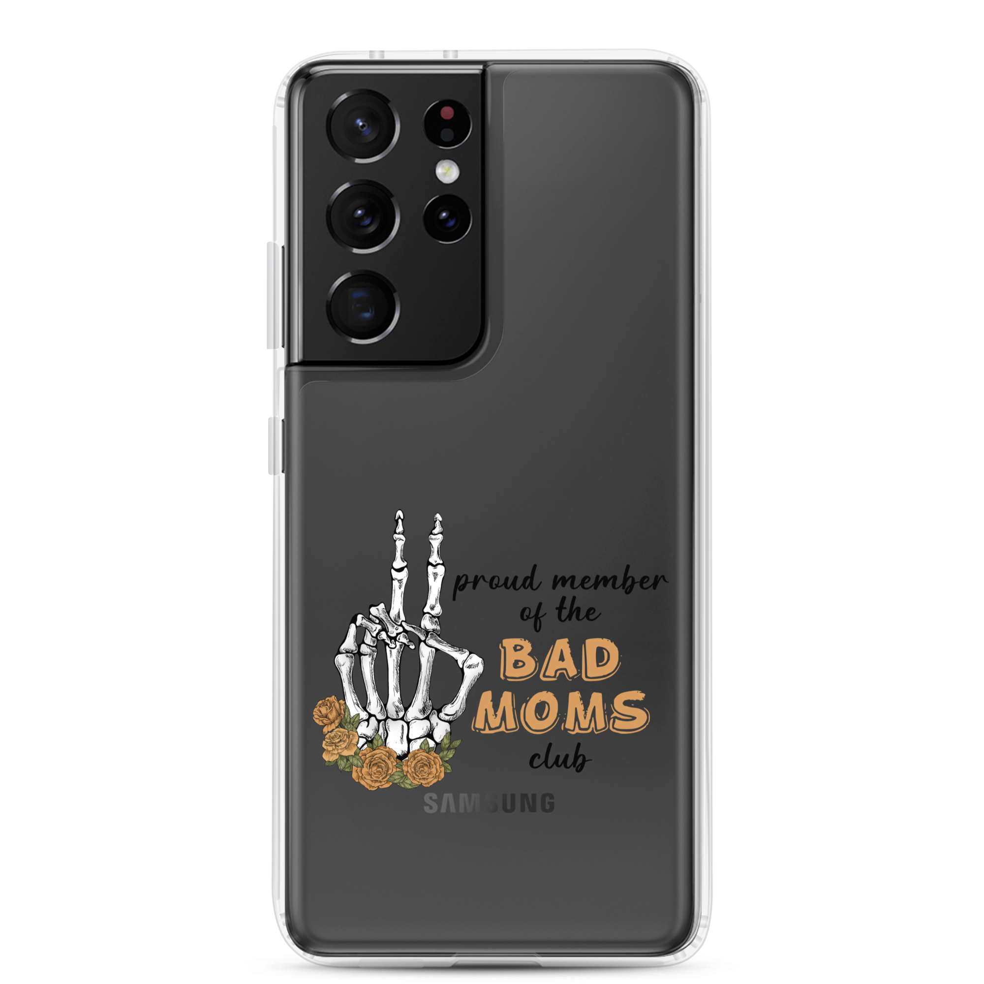 Proud Member Of The Bad Moms Club Clear Case for Samsung®