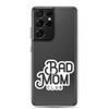 Bad Mom Club Clear Case for Samsung®