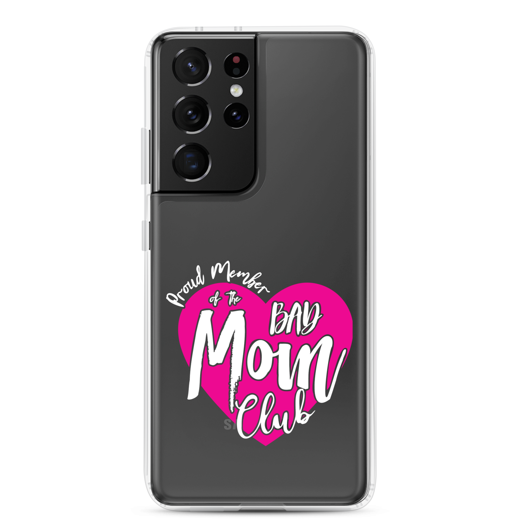 Proud Member Of The Bas Mom Club Clear Case for Samsung®