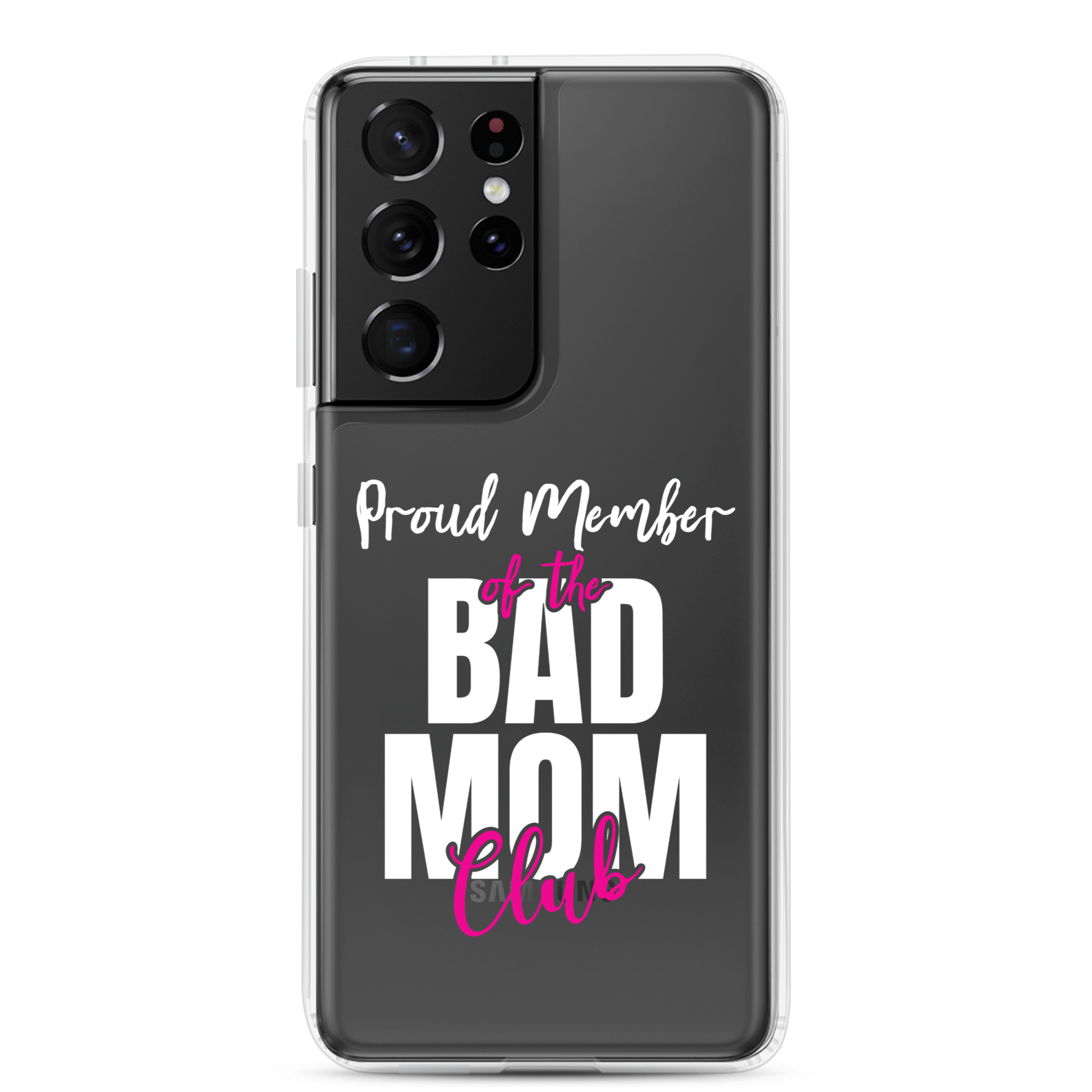 Proud Member Of The Bas Mom Club Clear Case for Samsung®