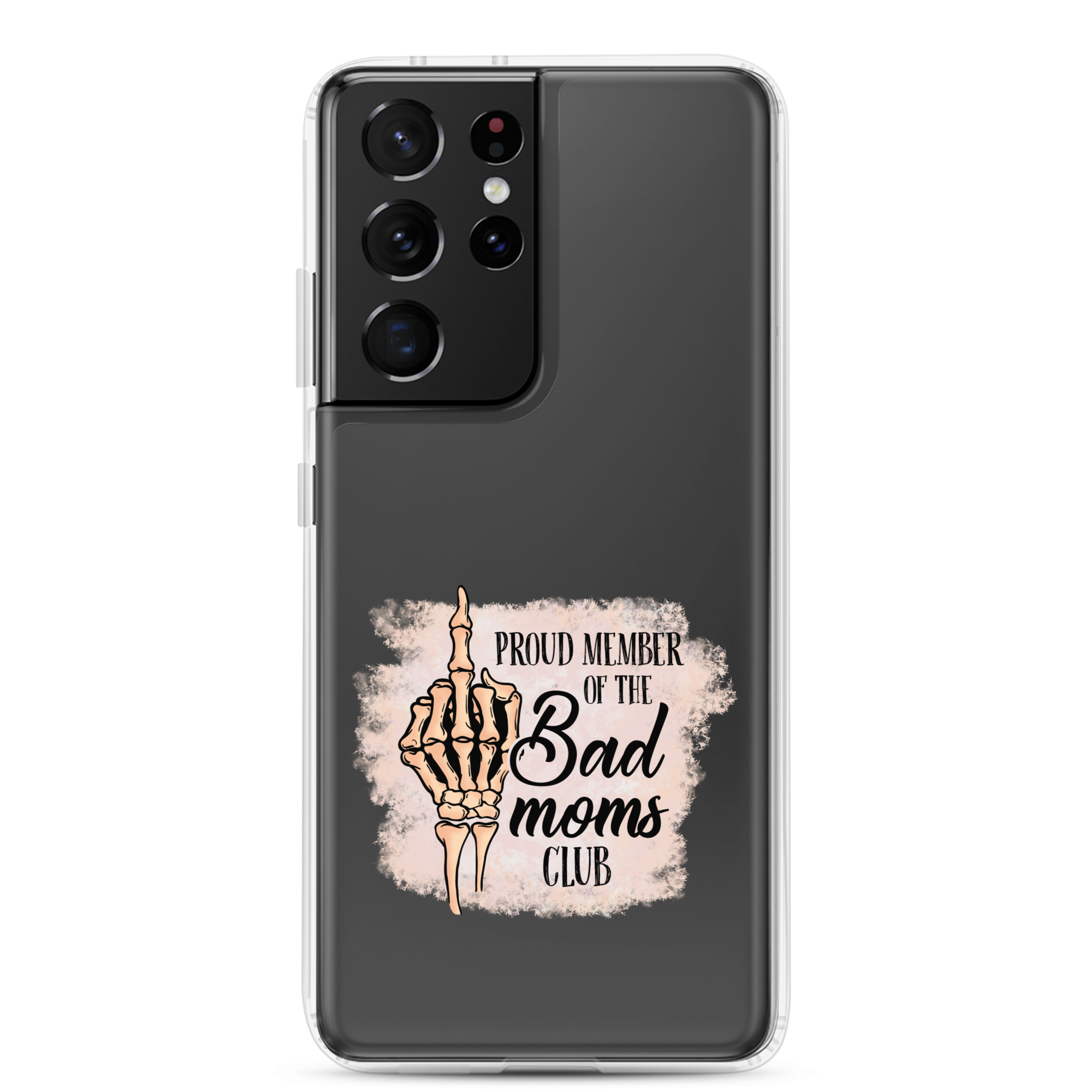 Proud Member Of The Bad Moms Club Clear Case for Samsung®