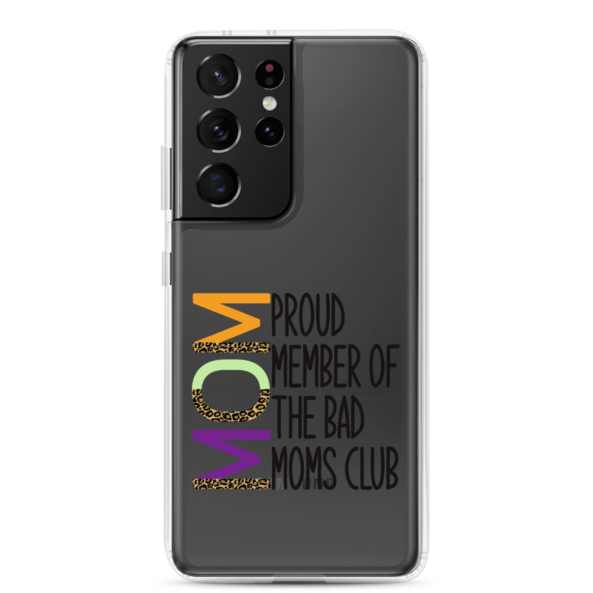 Proud Member Of The Bad Moms Club Clear Case for Samsung®