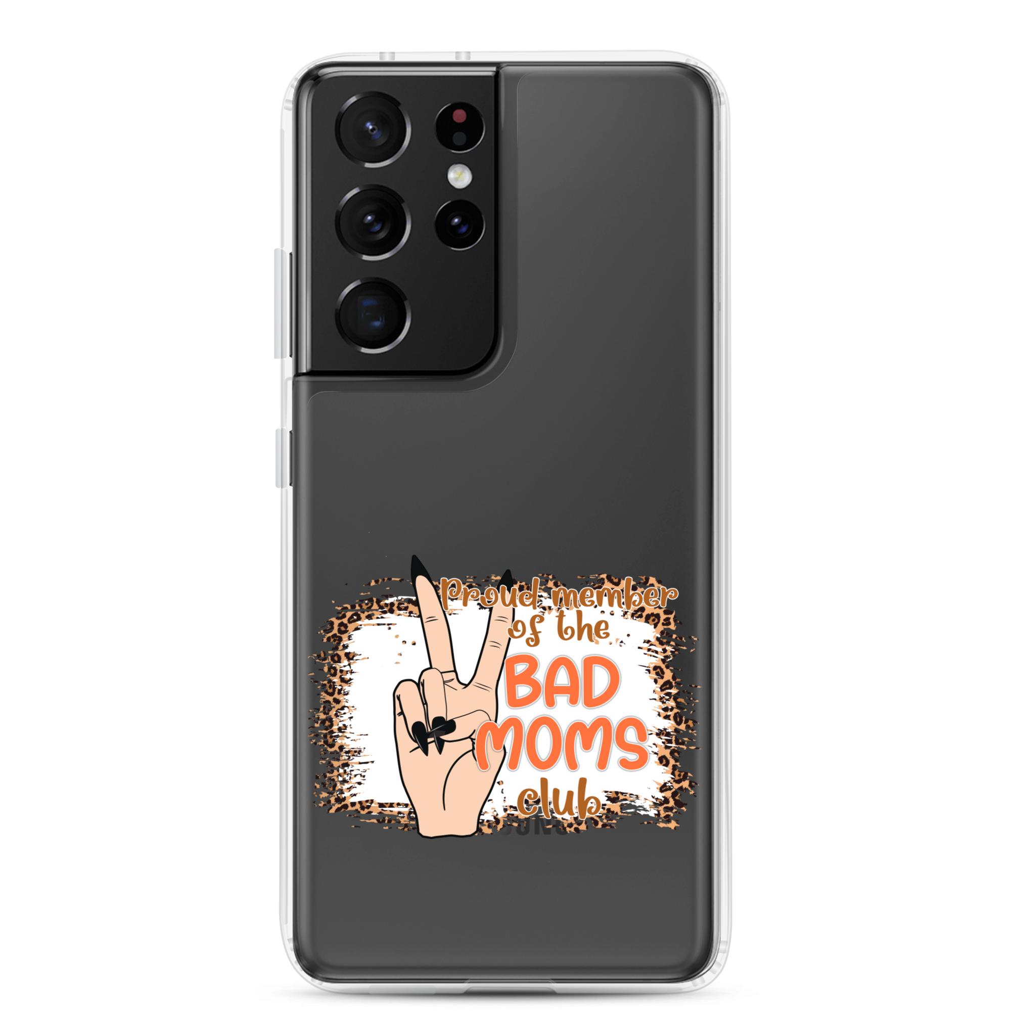 Proud Member Of The Bad Moms Club Clear Case for Samsung®