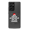 Santa Promoted Me To Dad Clear Case for Samsung®