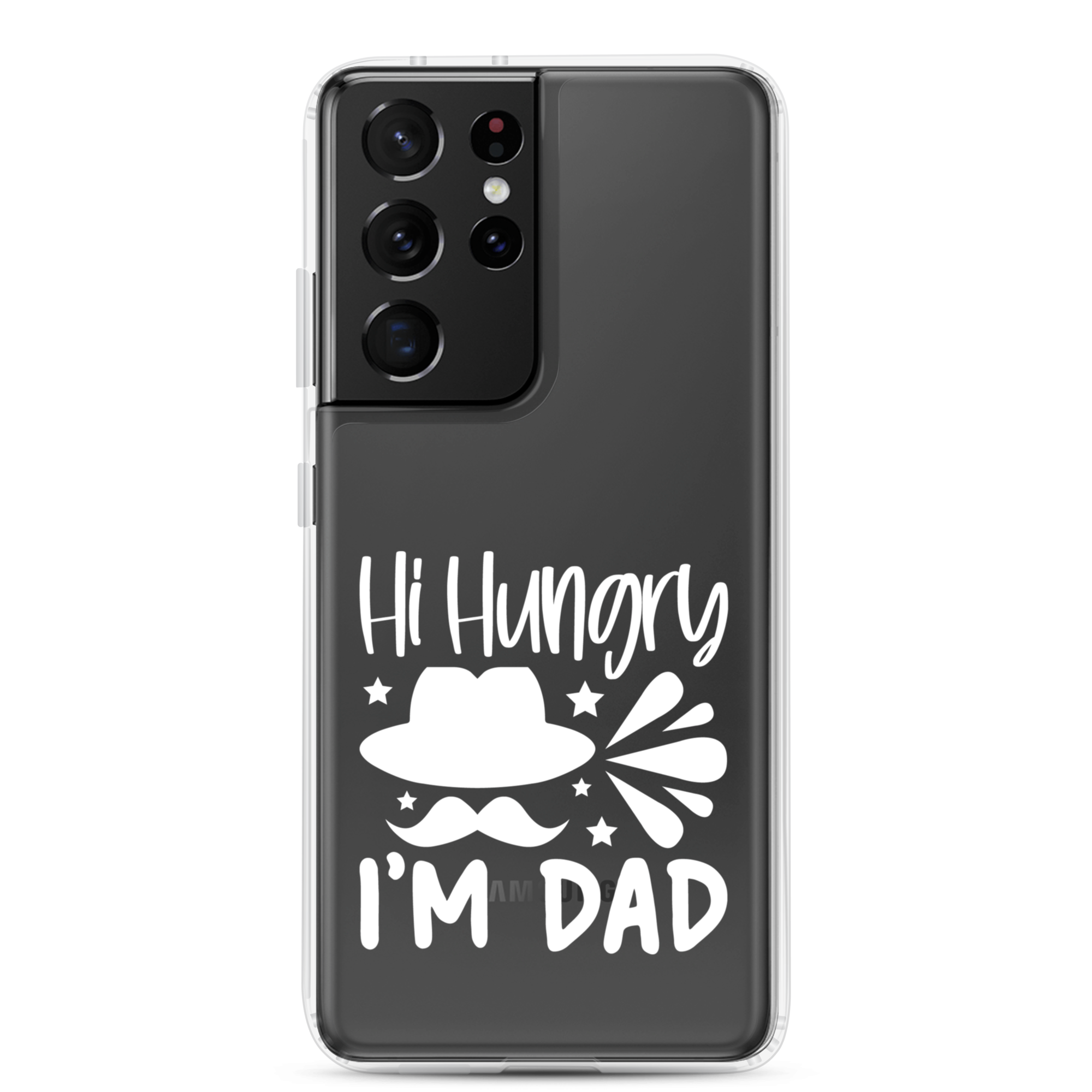 Hi, Hangry, I'm Dad. Clear Case for Samsung®