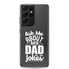 Ask Me About My Dad Jokes Clear Case for Samsung®