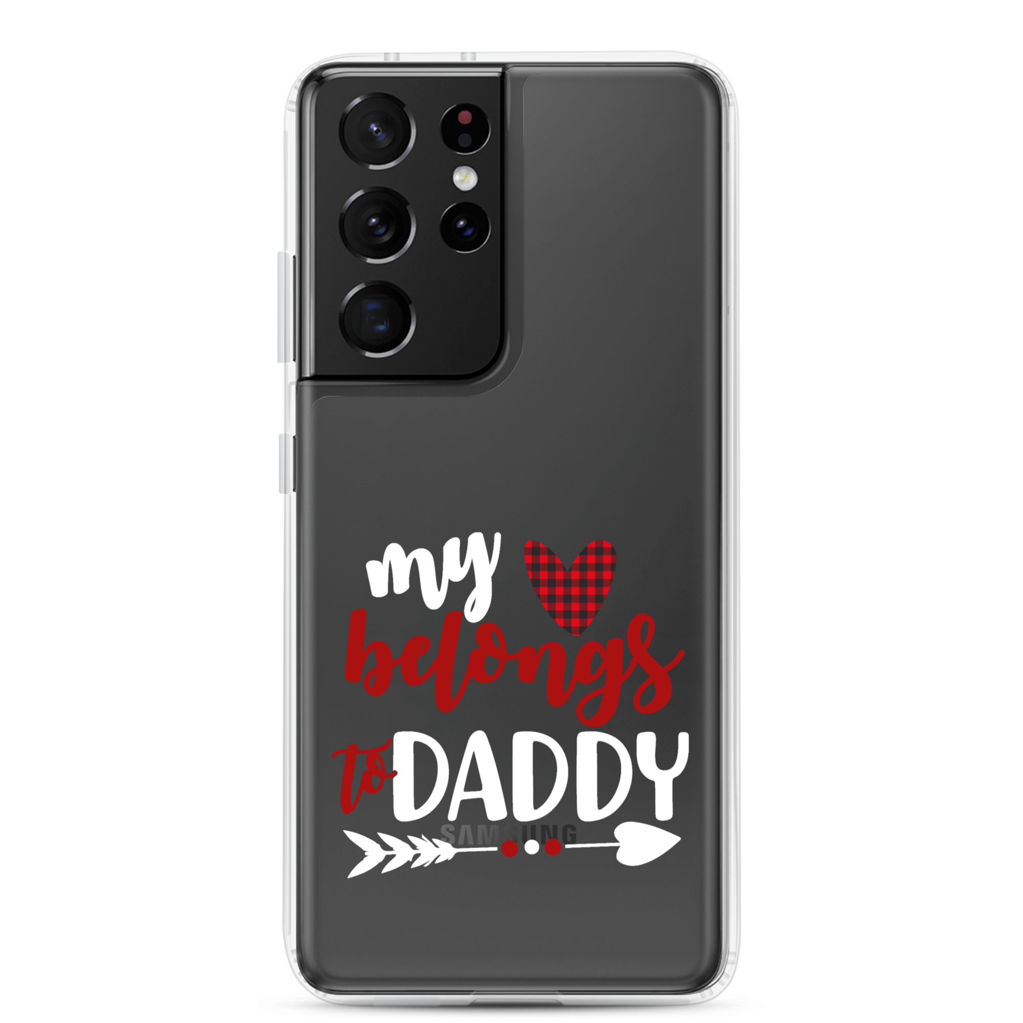 My Heart Belongs To Daddy Clear Case for Samsung®