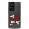 My Heart Belongs To Daddy Clear Case for Samsung®