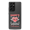 Daddy's Valentine Clear Case for Samsung®