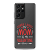 Sorry Ladies, Mom Is My Valentine Clear Case for Samsung®