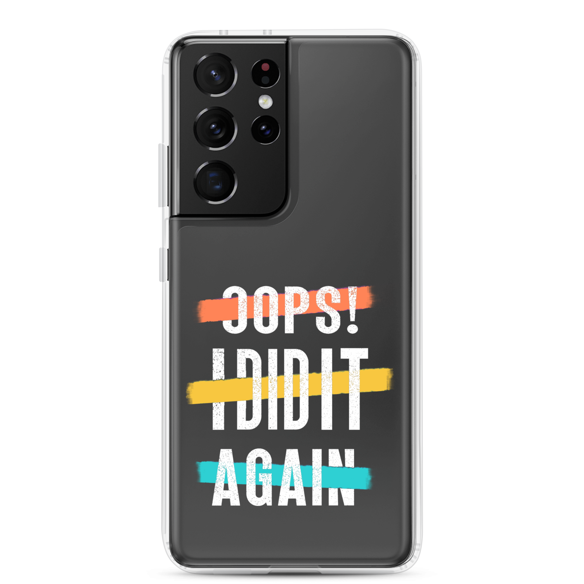 Oops! I Did It Again Clear Case for Samsung®