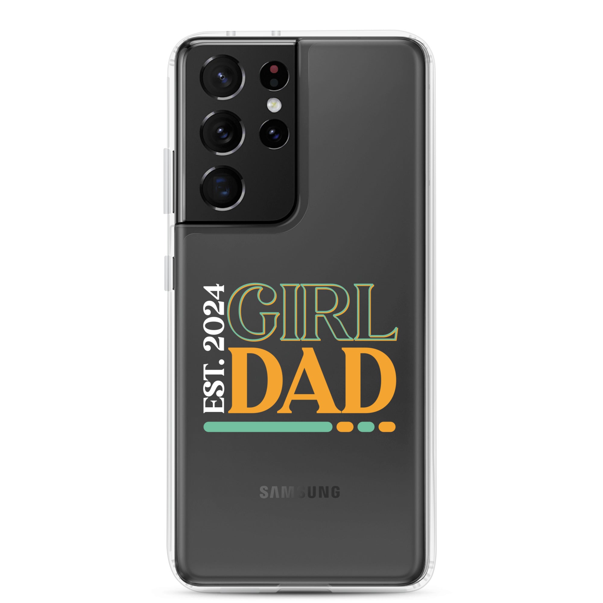 Girl Dad Est. 2024 Clear Case for Samsung®