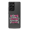 Moms Are Like Buttons They Hold Everything Together Clear Case for Samsung®