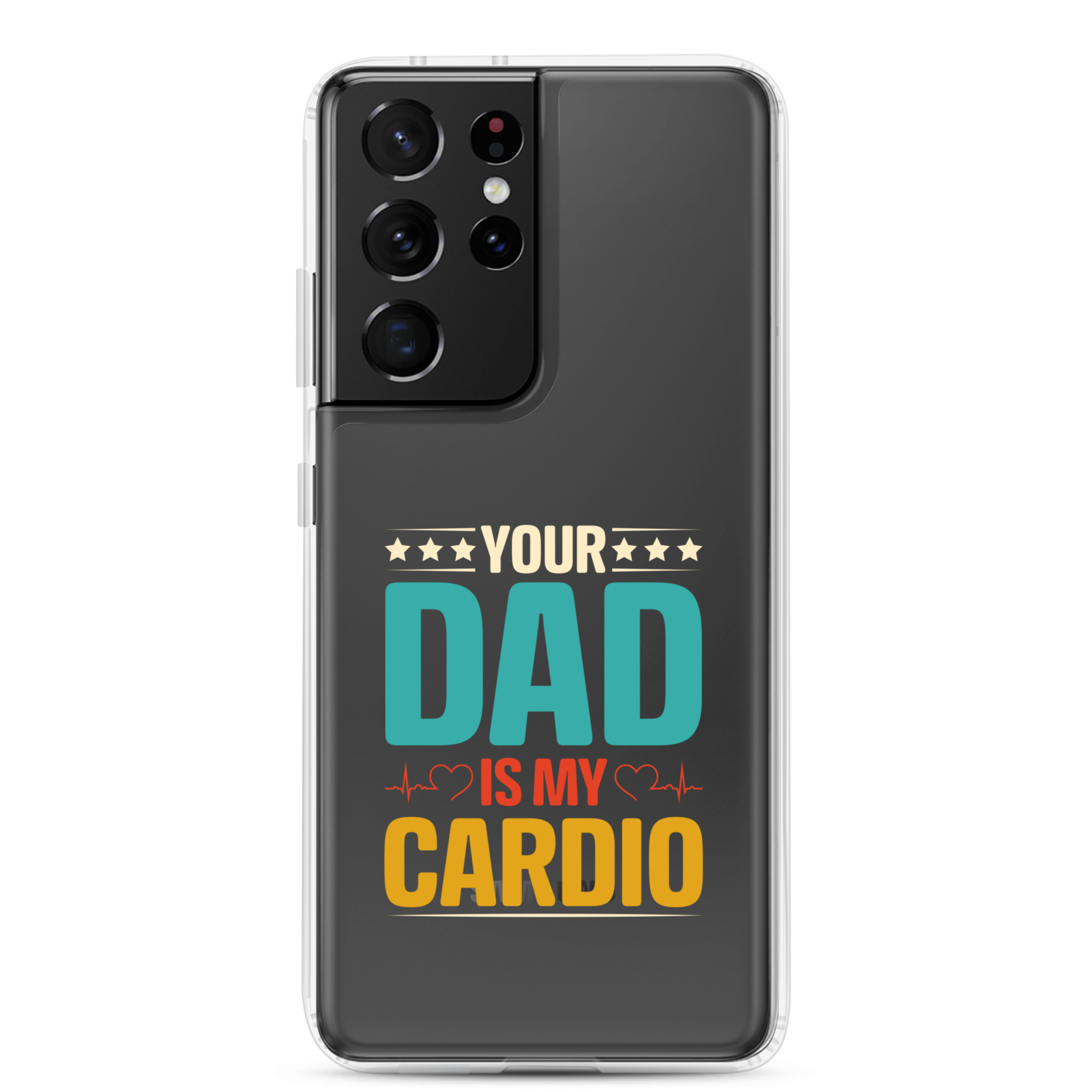 Your Dad Is My Cardio Clear Case for Samsung®