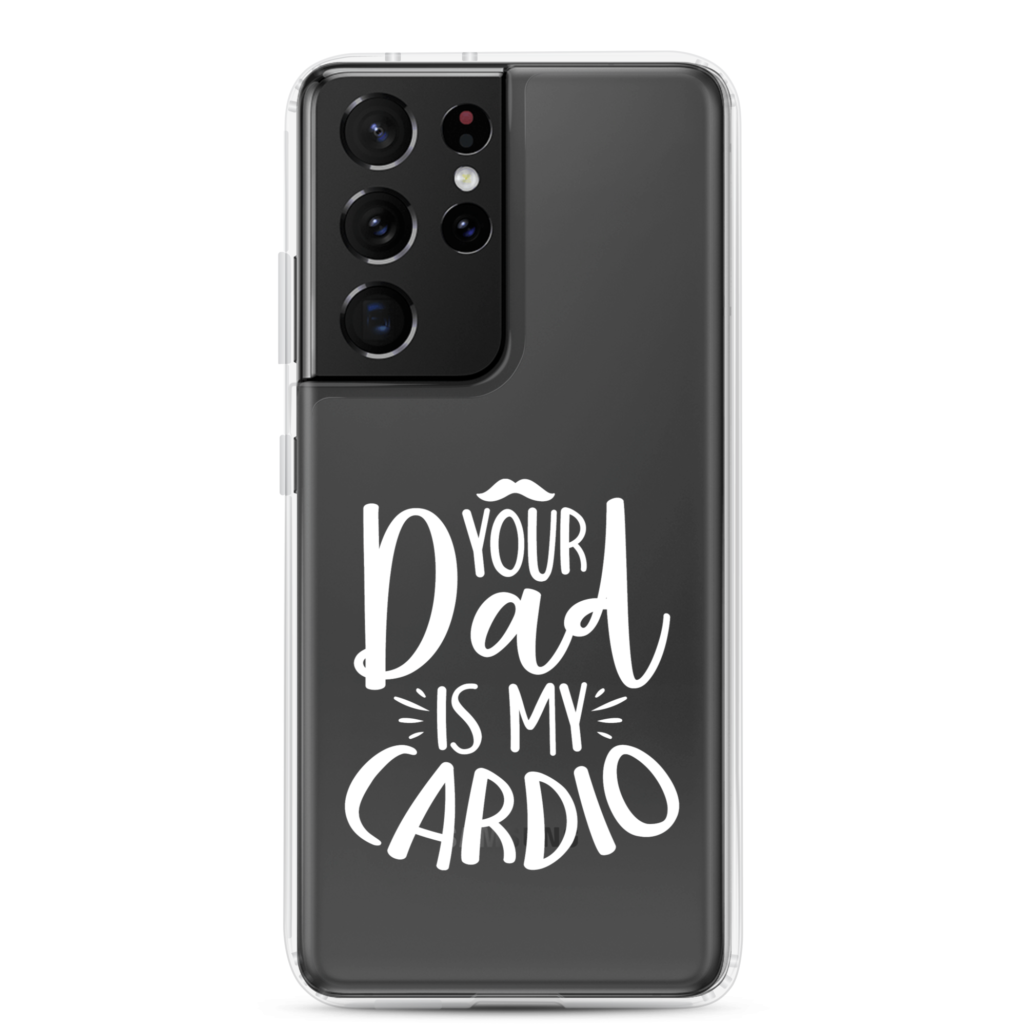 Your Dad Is My Cardio Clear Case for Samsung®