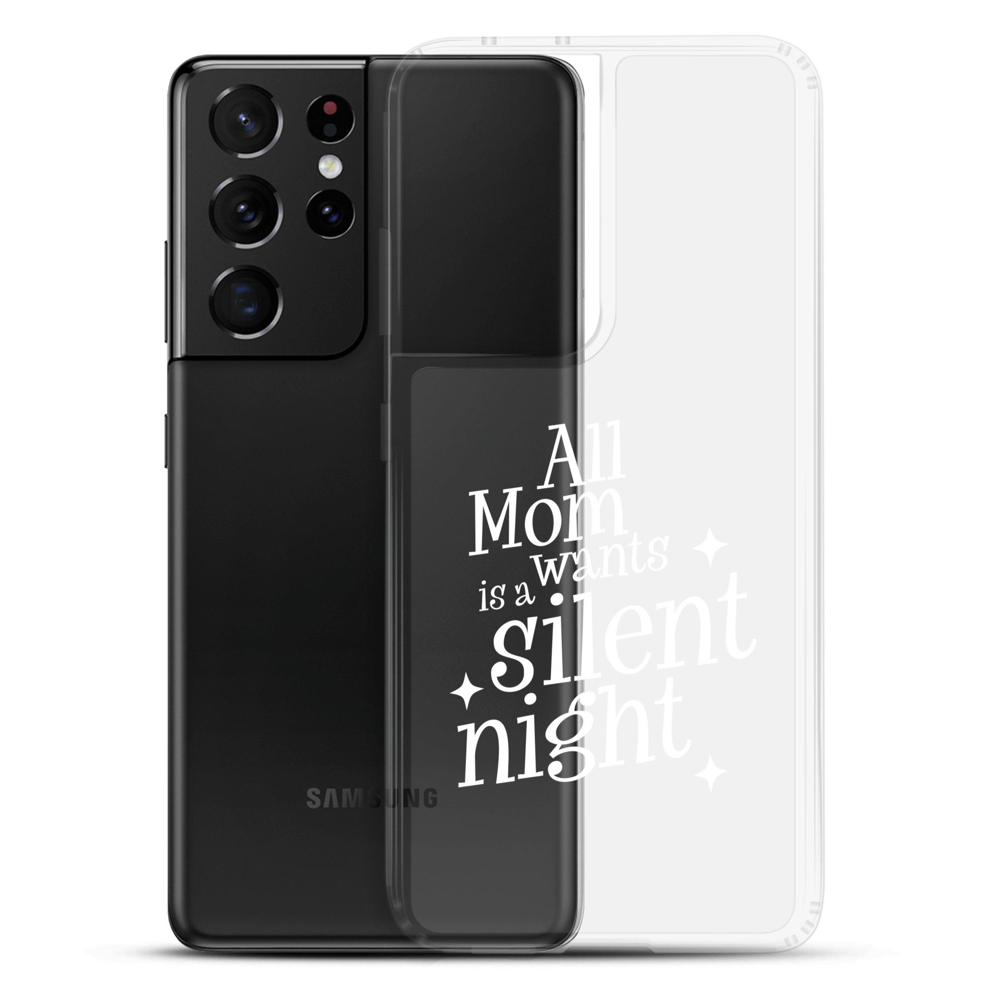 All Mama Wants Is A Silent Night Clear Case for Samsung®