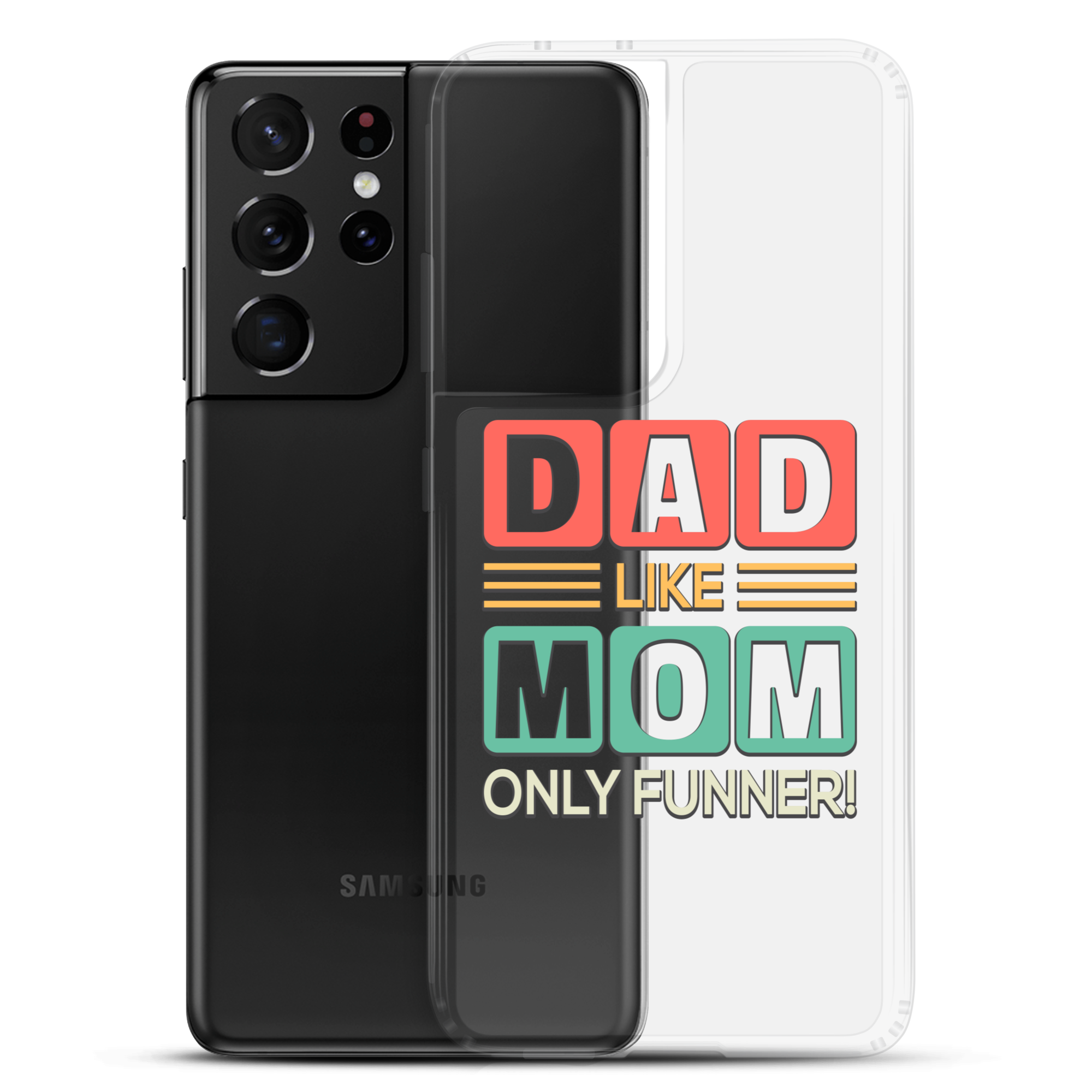 Dad Like Mom Only Funnier Clear Case for Samsung®