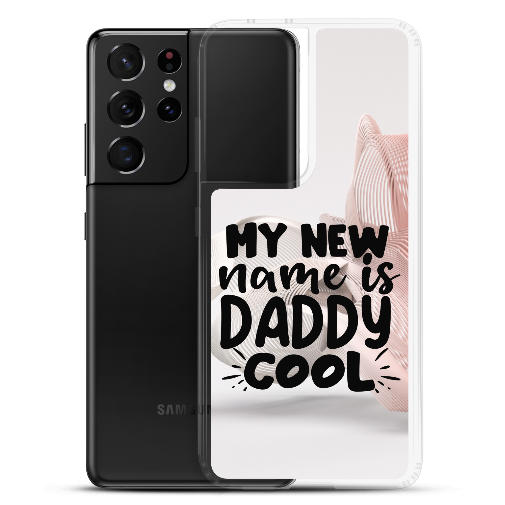 My New Name Is Daddy Cool Clear Case for Samsung®