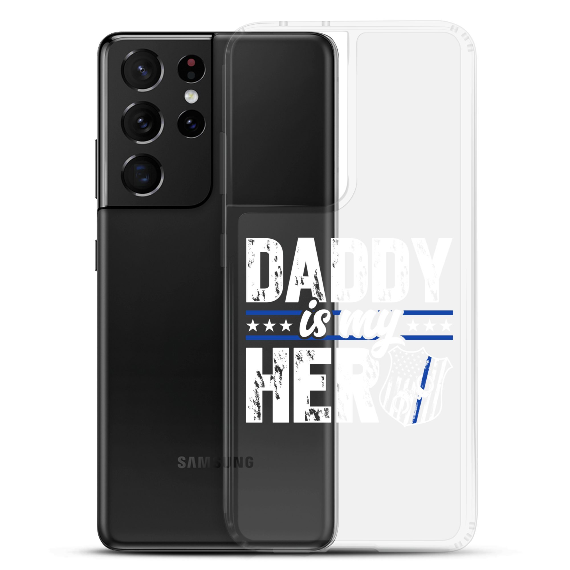 Daddy Is My Hero Clear Case for Samsung®