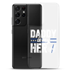 Daddy Is My Hero Clear Case for Samsung®