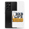 Dad Life totally Nailed It Clear Case for Samsung®