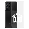 Dad Clear Case for Samsung®