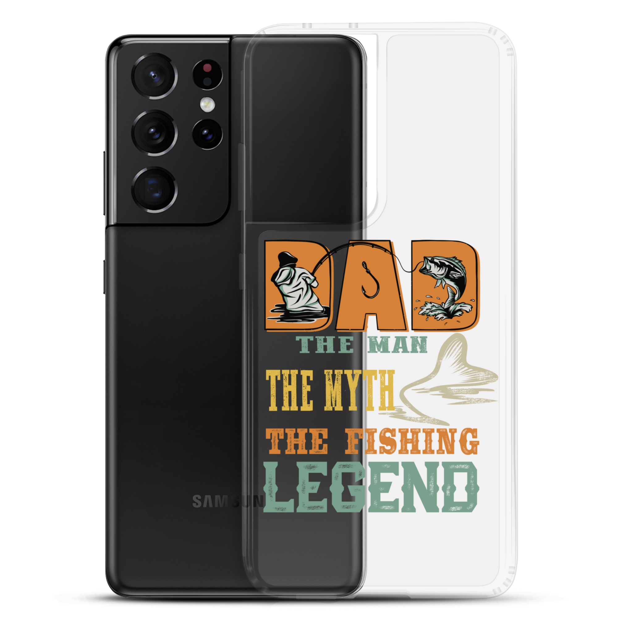 Dad The Man The Myth The Fishing Legend Clear Case for Samsung®