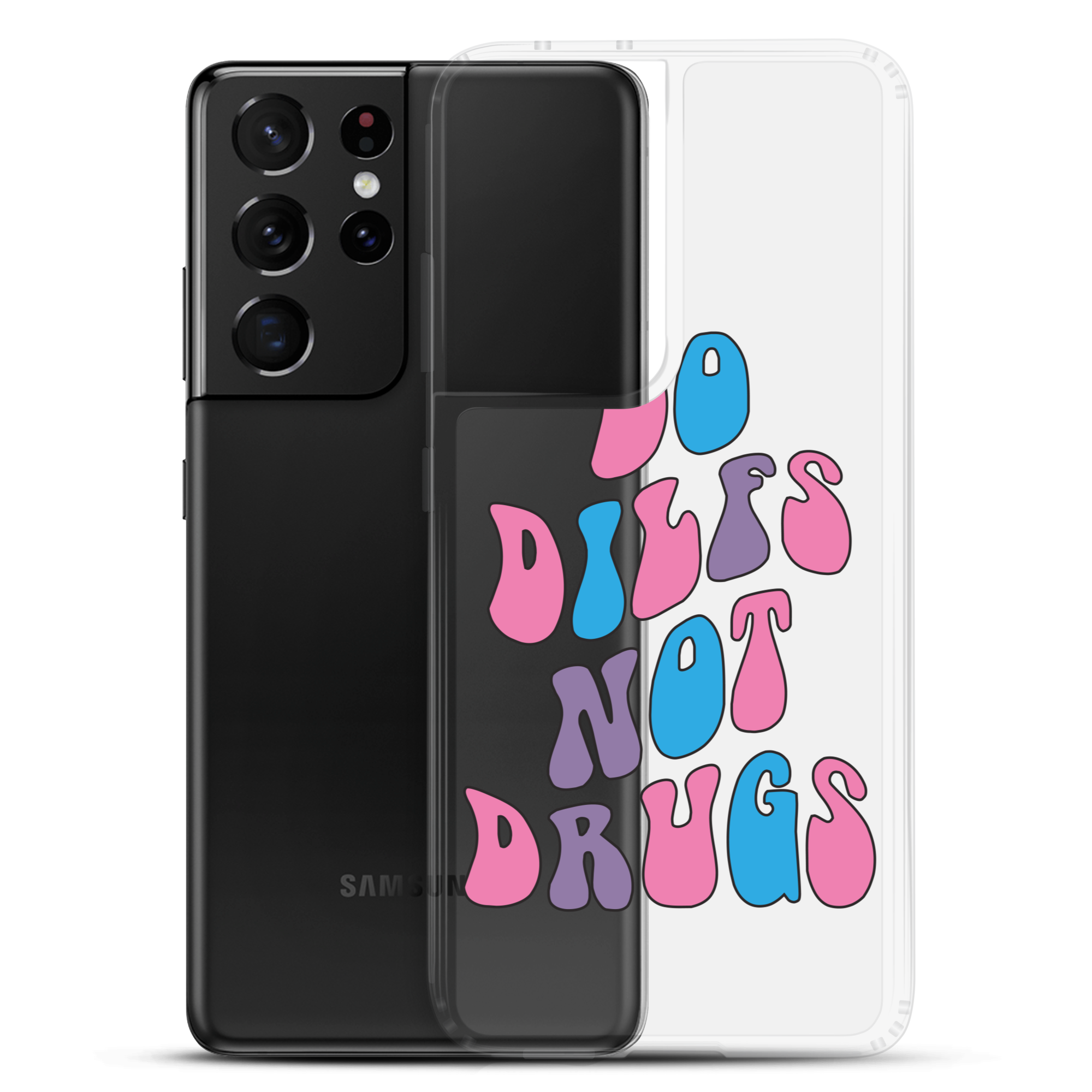 Do Dilfs Not Drugs Clear Case for Samsung®