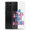 Do Dilfs Not Drugs Clear Case for Samsung®