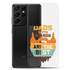 Dads With The Beard Are The Best Clear Case for Samsung®