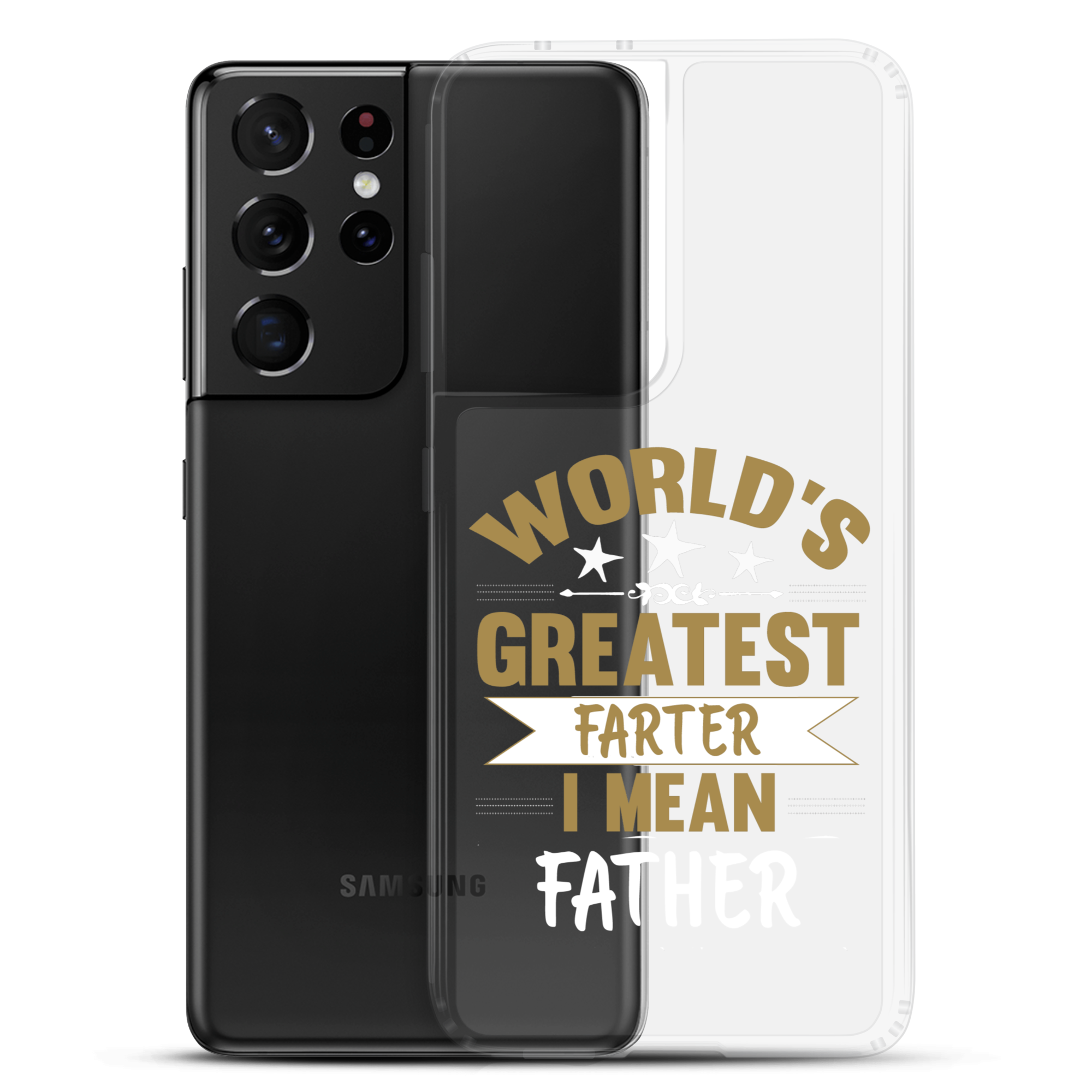 World's Greatest Farter I Mean Father Clear Case for Samsung®