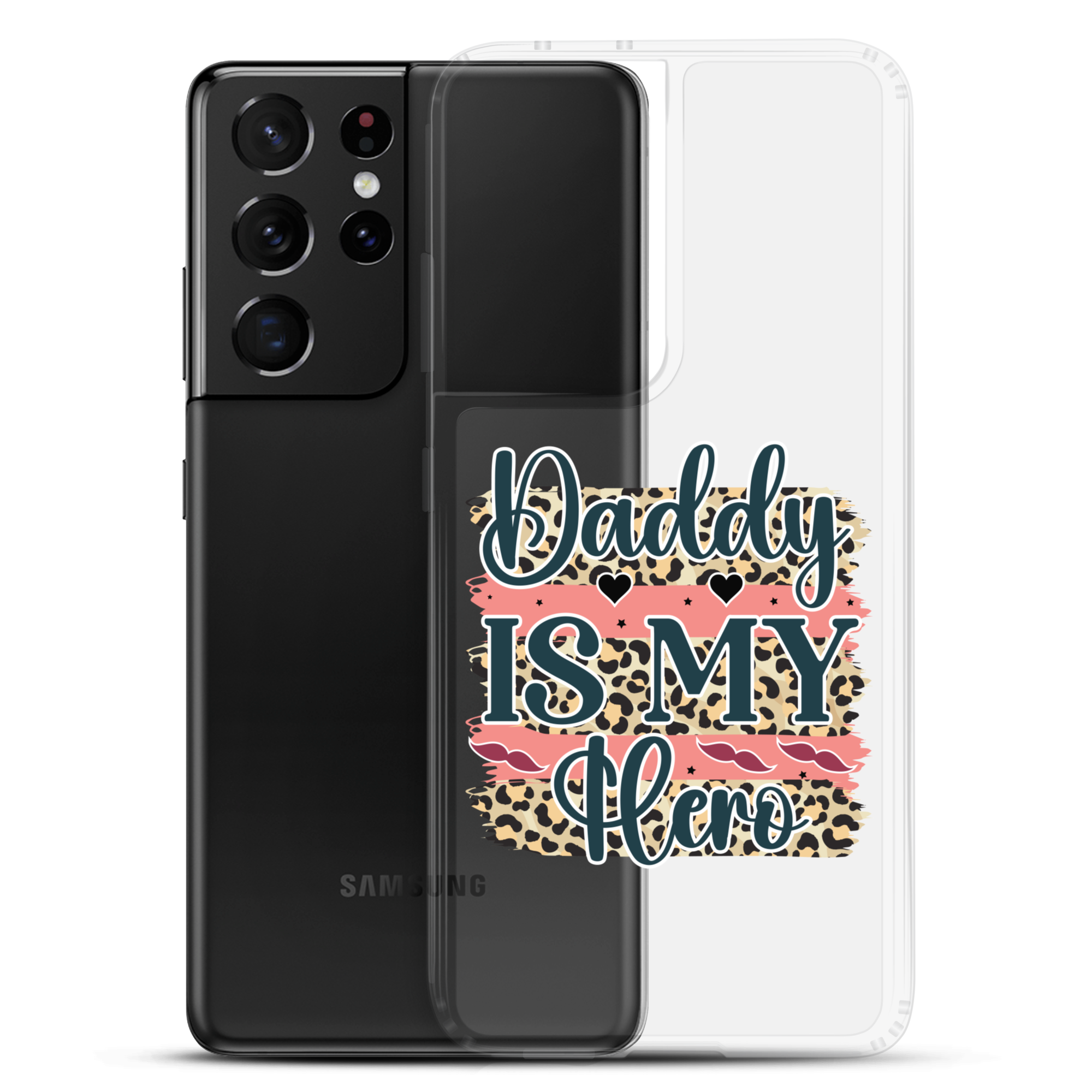 Daddy Is My Hero Clear Case for Samsung®