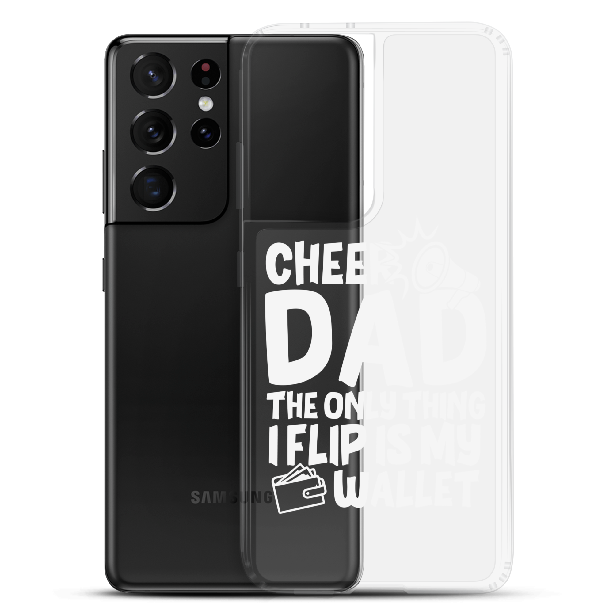 Cheer Dad Th Only Thing I Flip Is My Wallet Clear Case for Samsung®