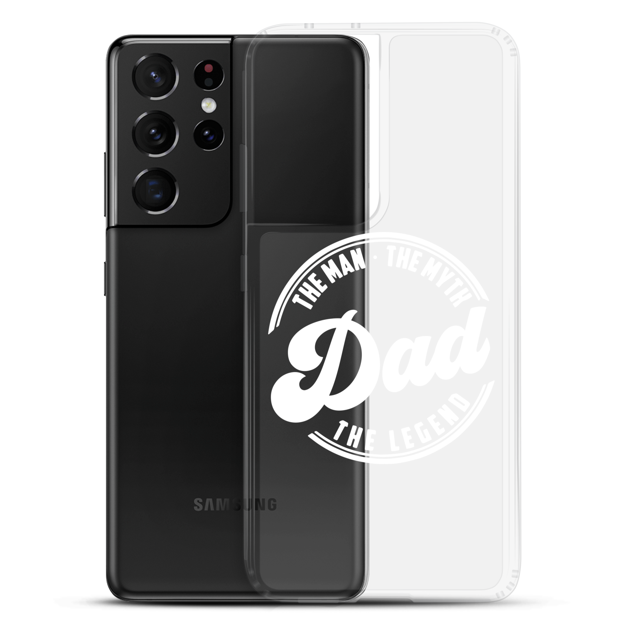 Dad The Man The Myth The Legend Clear Case for Samsung®