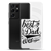 Best Dad Ever Clear Case for Samsung®