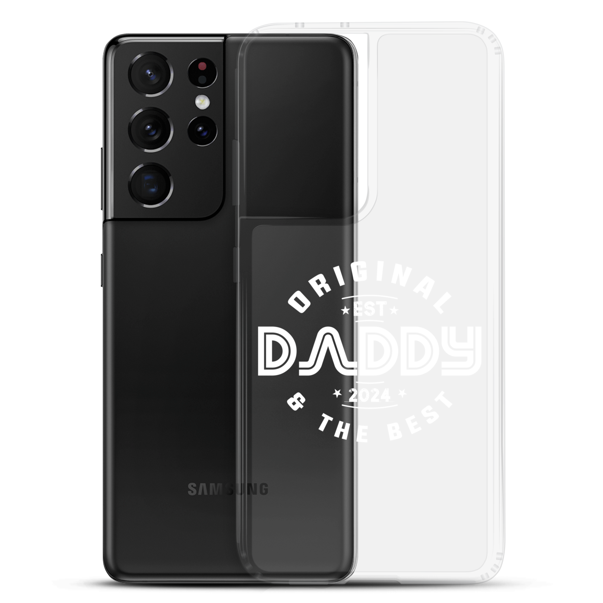 Original And The Best Daddy Establish 2024 Clear Case for Samsung®