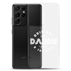 Original And The Best Daddy Establish 2024 Clear Case for Samsung®