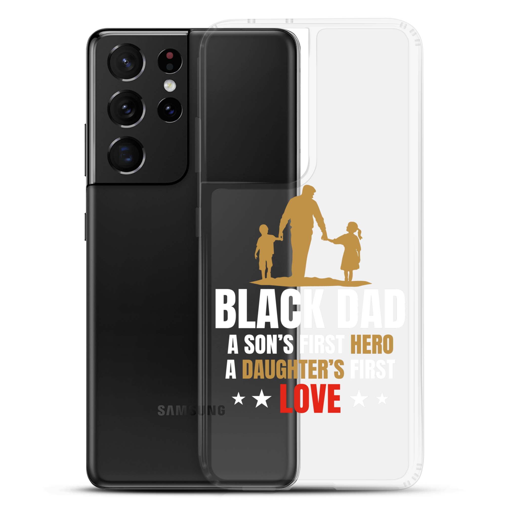 Black Dad A Son's First Hero A Daughter's First Love Clear Case for Samsung®