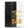 Reel Cool Dad Clear Case for Samsung®