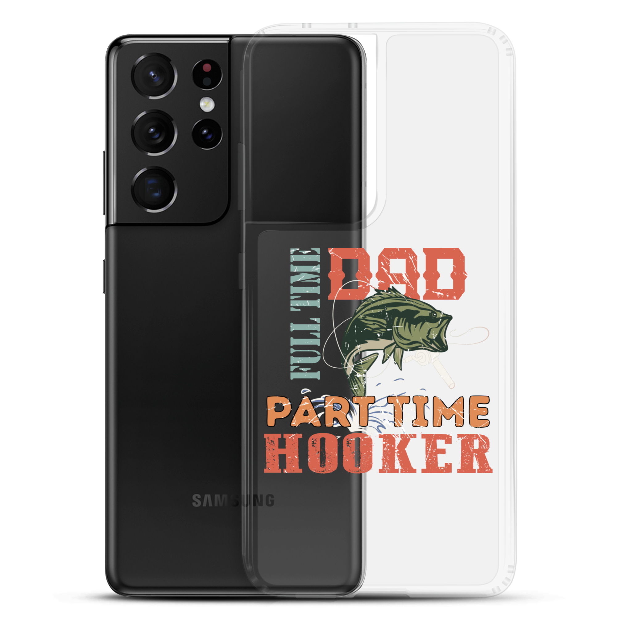 Dad Full Time Part Time Hooker Clear Case for Samsung®