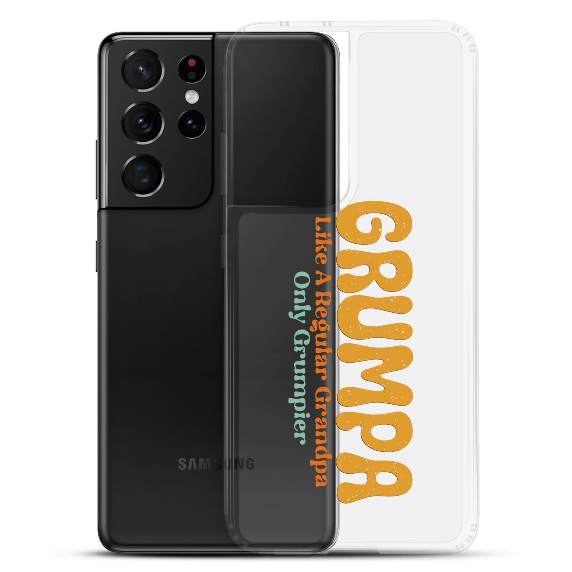 Grumpa Like A Regular Grandpa Only Geumpier Clear Case for Samsung®