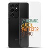 Husband. Daddy. Protector. Hero Clear Case for Samsung®