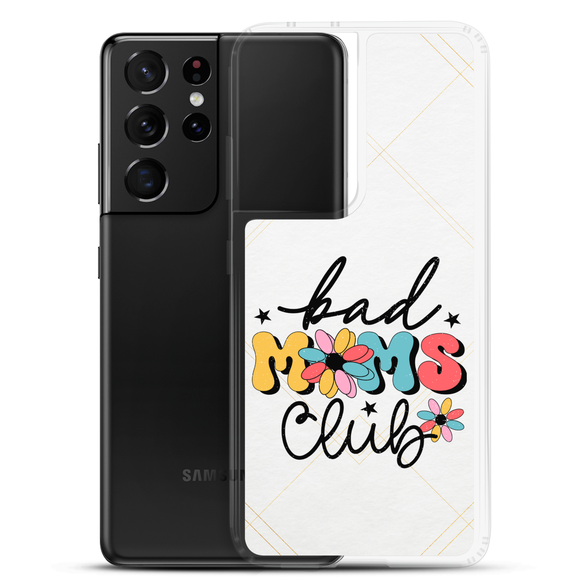 Bad Moms Club Clear Case for Samsung®