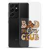 Bad Moms Club Clear Case for Samsung®